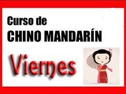 ACADEMIA CHINO FIN DE SEMANA. Clases de chino viernes